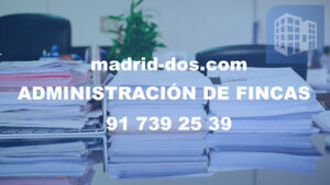 Administración de Fincas Madrid y gestión de comunidades de vecinos Madrid-Dos